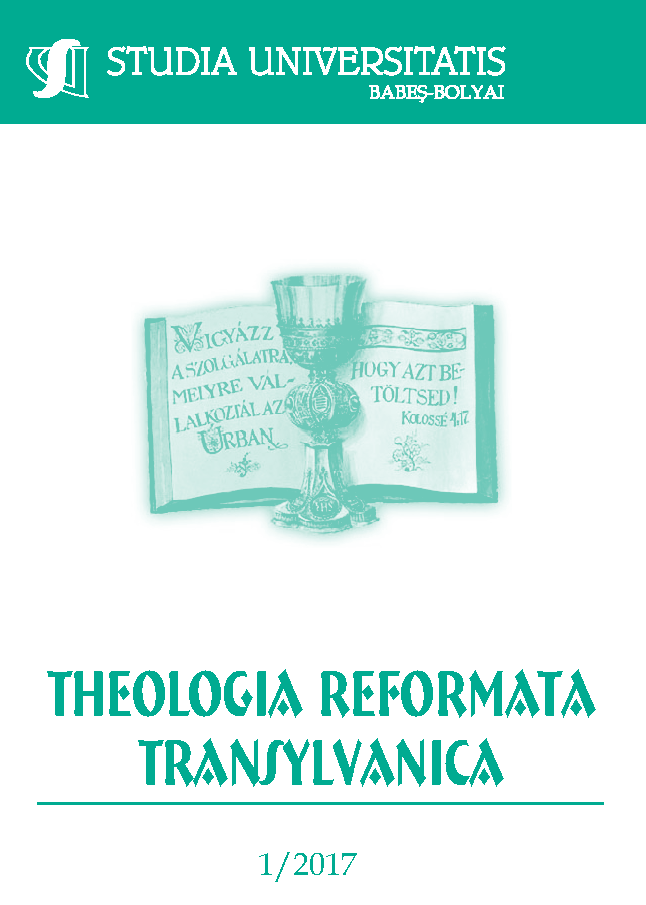 STUDIA UBB THEOL. REF. TRANSYLV., Volume 62 (LXII), No. 1, June 2017