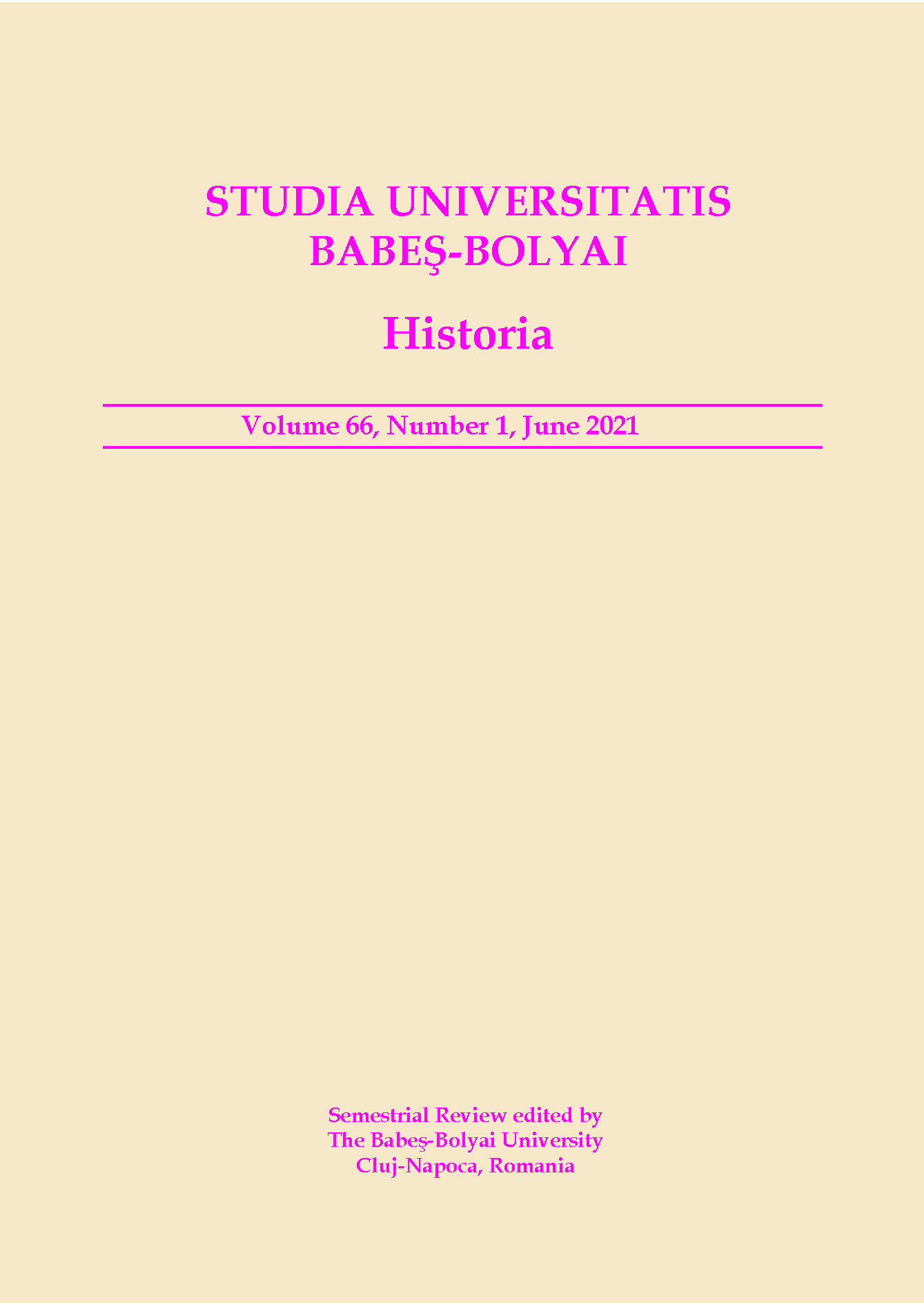 STUDIA UBB HISTORIA, Volume 66 (LXVI), No. 1, June 2021