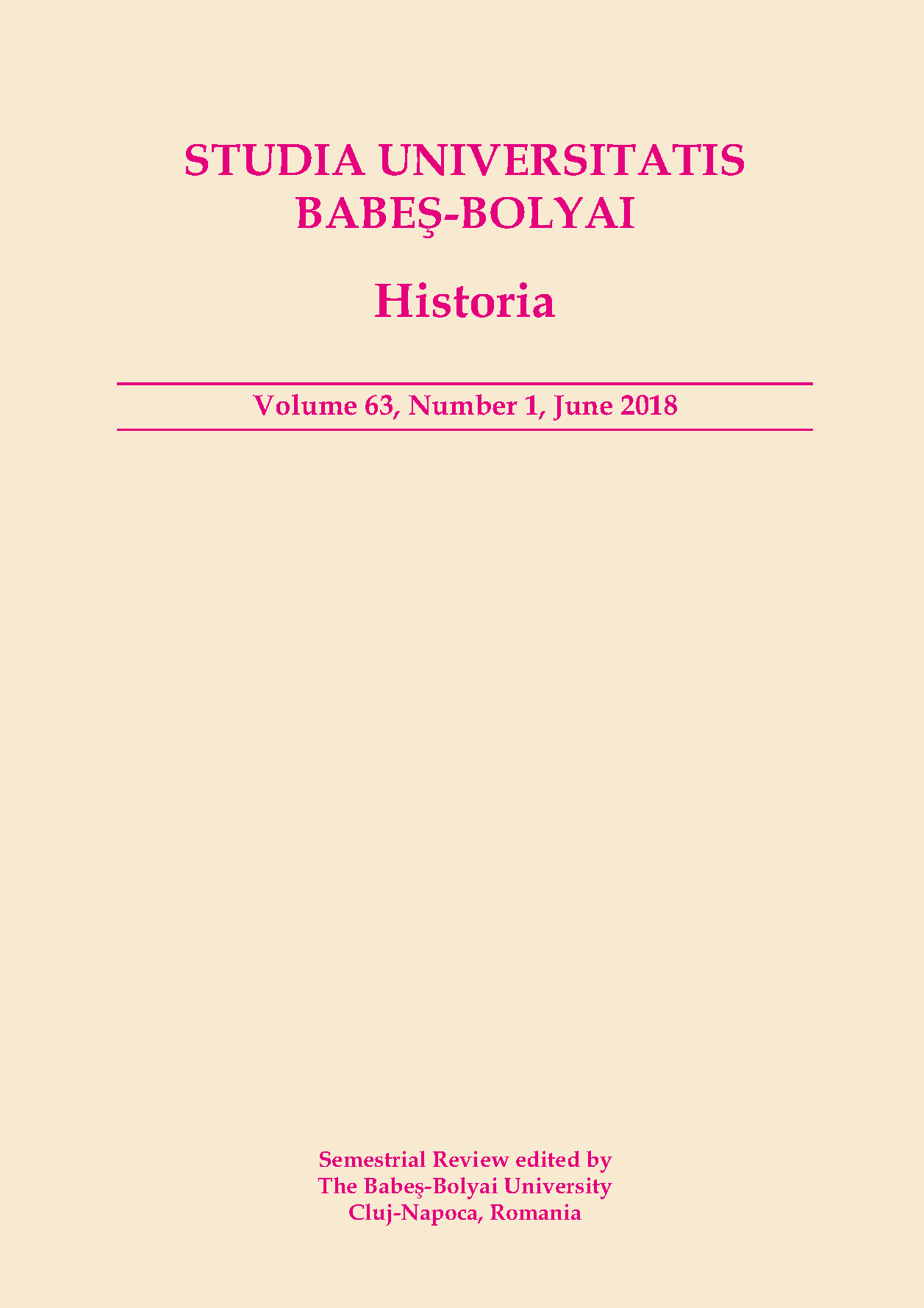 STUDIA UBB HISTORIA, Volume 63 (LXIII), No. 1, June 2018