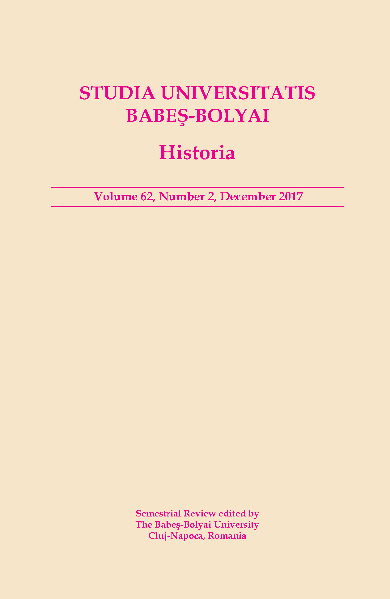 STUDIA UBB HISTORIA, Volume 62 (LXII), No. 2, December 2017