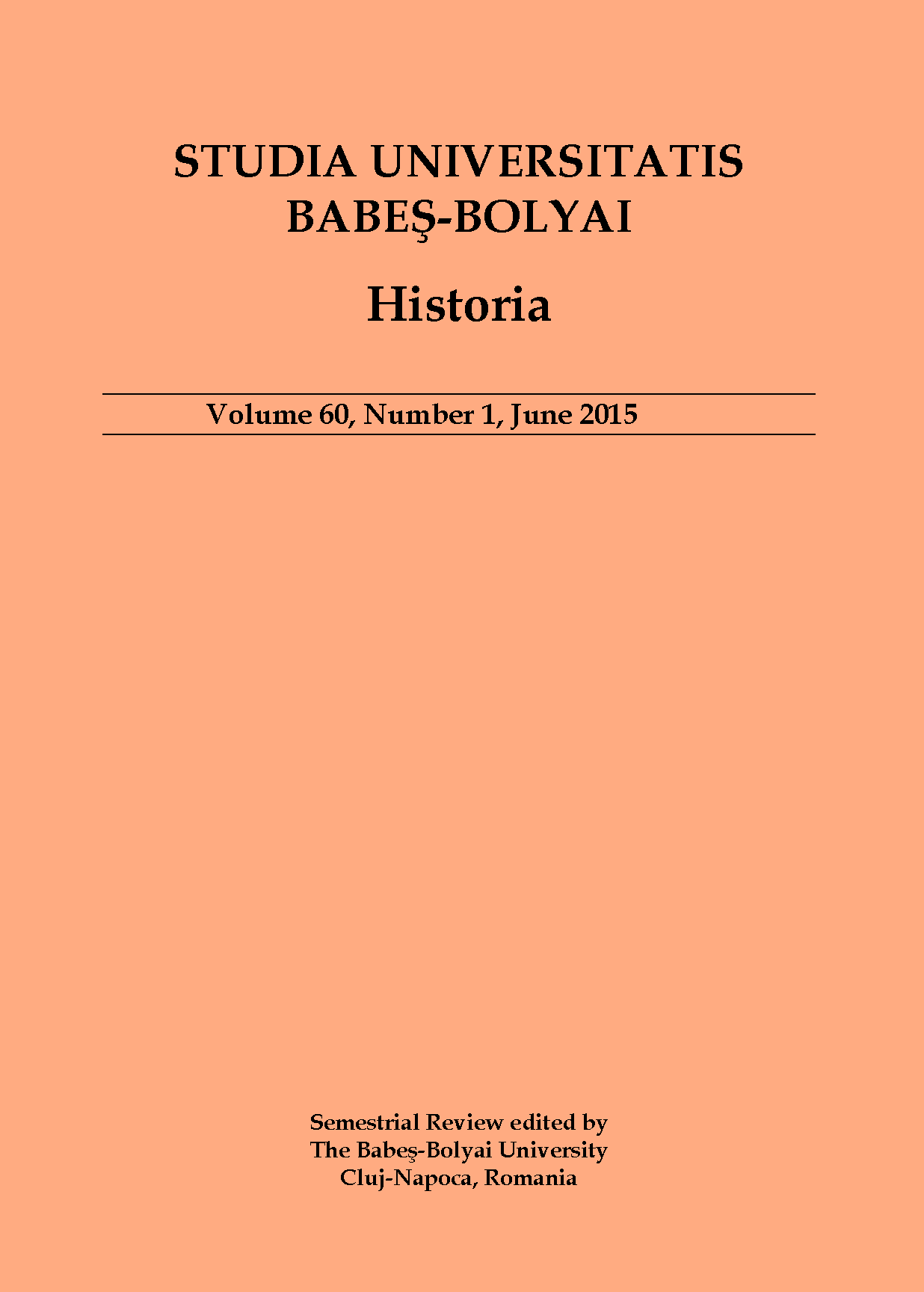 STUDIA UBB HISTORIA, Volume 60 (LX), No. 1, June 2015